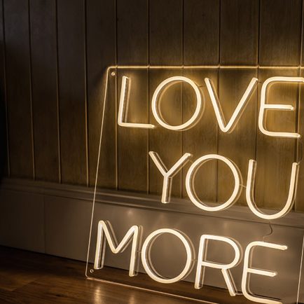 Love you more sign